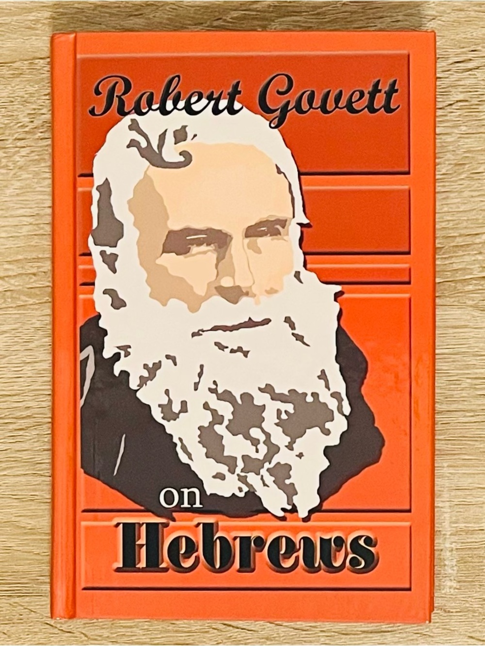 Robert Govett on Hebrews, Hardcover (2010, Schoettle Publishing) **BRAND NEW**